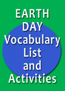 Earth Day vocabulary list and ideas for activities using the words on