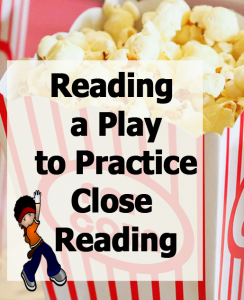 Reading a Play to Practice Close Reading copy