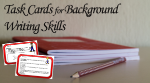 Task Cards for Background Writing Skills
