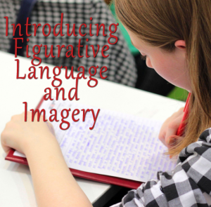 Introducing Figurative Language and Imagery 