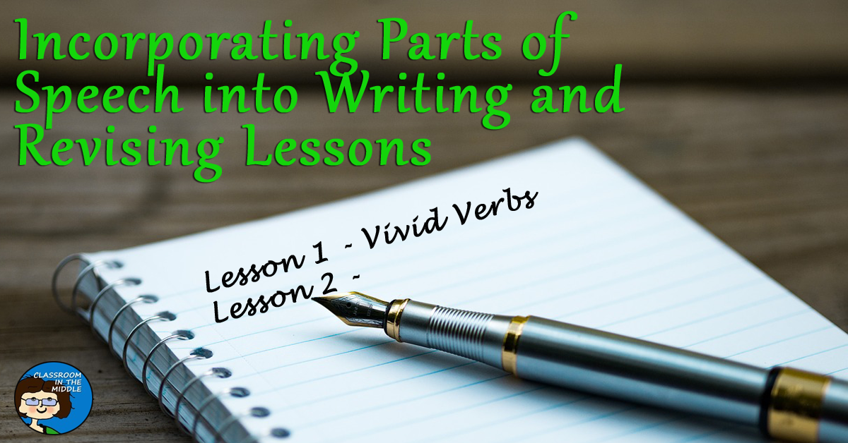 Incorporating Parts of Speech into Writing and Revising Lessons