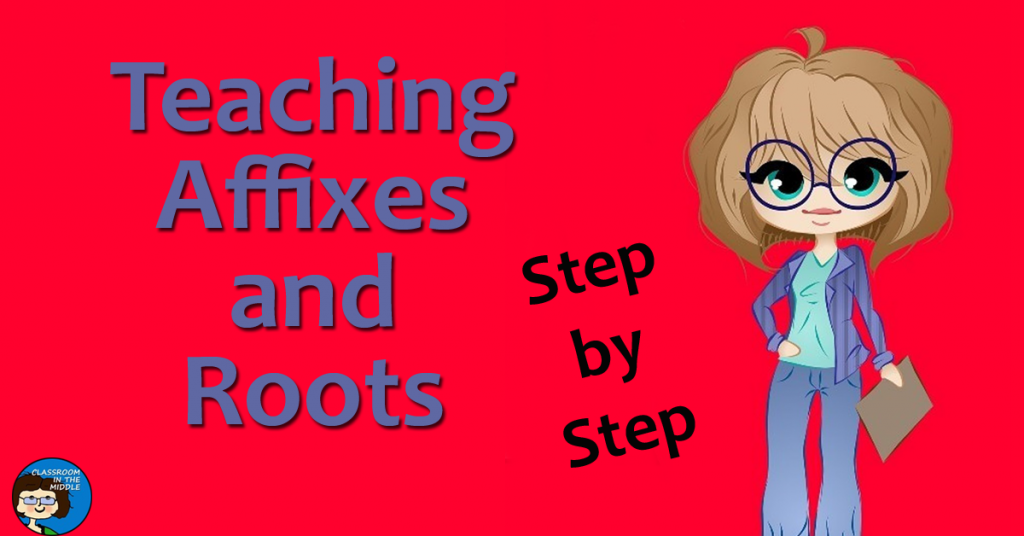 Teaching Affixes and Roots, Step by Step fb