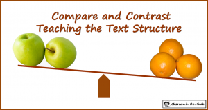 Compare and Contrast - Teaching the Text Structure