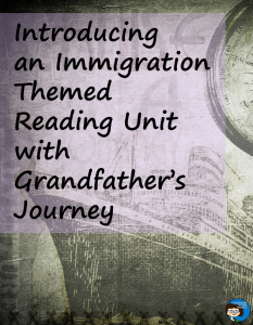Introducing an Immigration-Themed Reading Unit with Grandfather's Journey