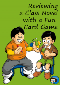 Reviewing a class novel with a fun card game