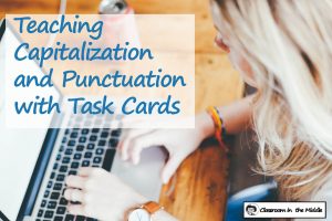 Teaching cap and punct with task cards
