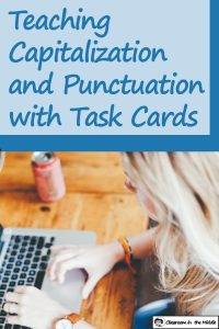 Teaching Capitalization and Punctuation with Task Cards