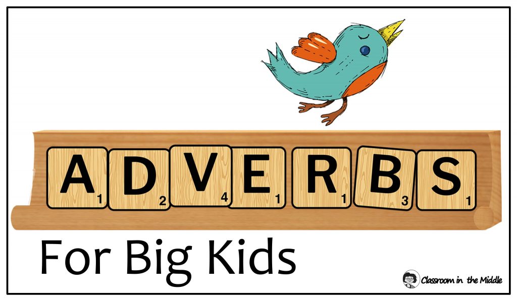 Adverbs for Big Kids